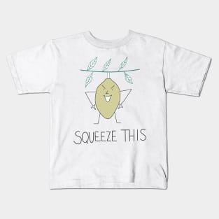 Squeeze this! Kids T-Shirt